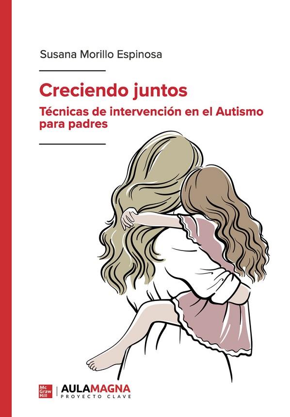 CRECIENDO JUNTOS | 9788410458444 | MORILLO ESPINOSA, SUSANA