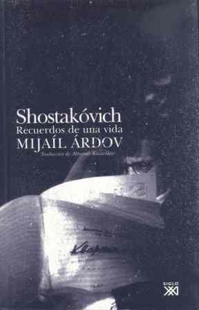 SHOSTAKOVICH: RECUERDOS DE UNA VIDA | 9788432312663 | ARDOV, MIJAIL
