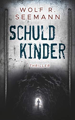 SCHULDKINDER | 9783748125785 | SEEMANN, WOLF R.