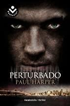 PERTURBADO | 9788492833849 | HARPER, PAUL