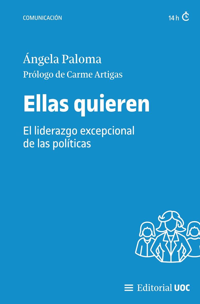 ELLAS QUIEREN. EL LIDERAZGO EXCEPCIONAL DE LAS POLÍTICAS | 9788411661478 | PALOMA, ÁNGELA