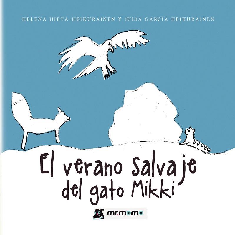 VERANO SALVAJE DEL GATO MIKKI, EL | 9791388016417 | HIETA HEIKURAINEN, HELENA