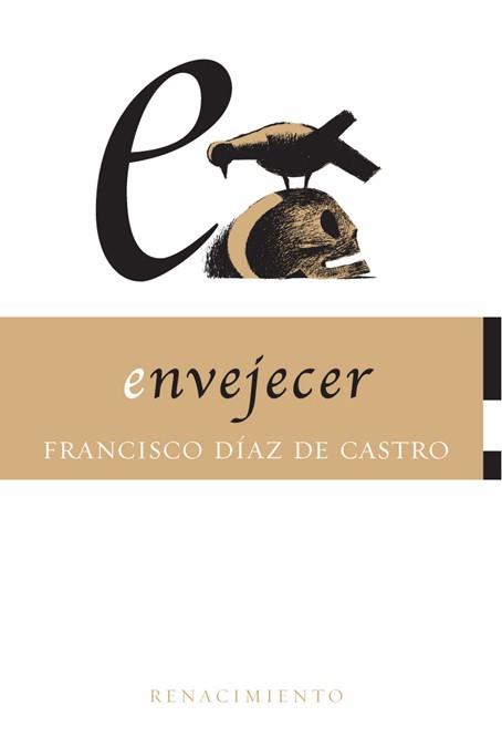 ENVEJECER | 9788484721444 | DIAZ DE CASTRO, FRANCISCO