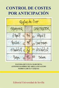 CONTROL DE COSTES POR ANTICIPACIÓN | 9788447217809 | REVUELTA MARCHENA, PASTORA / RAMÍREZ DE ARELLANO AGUDO, ANTONIO / GARCÍA VÁZQUEZ, PEDRO