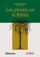 PLANTAS EN LA BIBLIA, LAS | 9788498303056 | SEGURA MUNGUÍA, SANTIAGO / TORRES RIPA, JAVIER