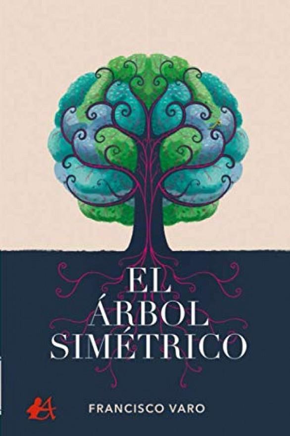ÁRBOL SIMÉTRICO, EL | 9788418097904 | VARO, FRANCISCO