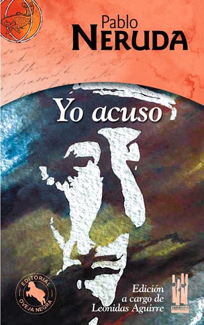 YO ACUSO. PABLO NERUDA | 9788481362732 | NERUDA, PABLO