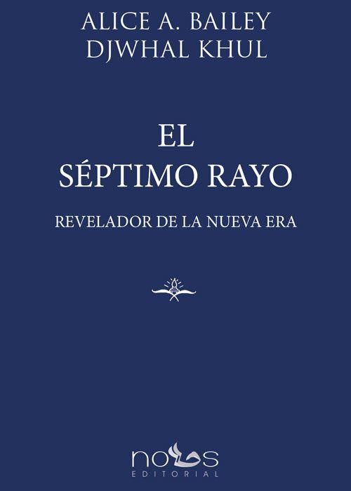 SÉPTIMO RAYO, EL | 9788412429541 | BAILEY, ALICE
