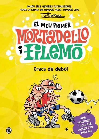MEU PRIMER MORTADEL·LO I FILEMÓ, EL : CRACS DE LA PILOTA! | 9788402431172 | IBÁÑEZ, FRANCISCO