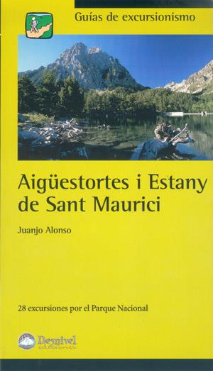 AIGÜESTORTES I ESTANY DE SANT MAURICI | 9788496192416 | ALONSO, JUANJO