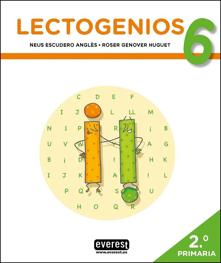 LECTOGENIOS 06 | 9788428343879 | ESCUDERO ANGLÈS, NEUS / GENOVER HUGUET, ROSER