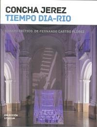 CONCHA JEREZ TIEMPO DIA-RIO | 9788415556275 | CASTRO FLÓREZ, FERNANDO / JEREZ, CONCHA