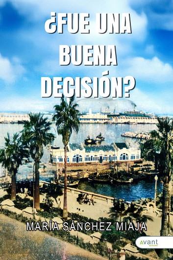 FUE UNA BUENA DECISIÓN | 9791388206214 | SANCHEZ MIAJA, MARIA