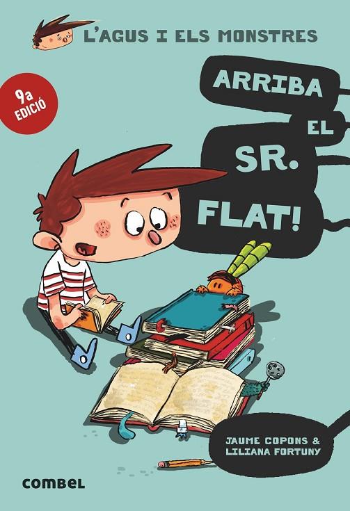 AGUS I ELS MONSTRES 01. ARRIBA EL SR. FLAT! | 9788498259100 | COPONS, JAUME