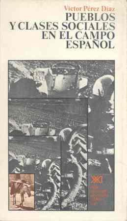 PUEBLOS Y CLASES SOCIALES EN EL CAMPO ESPAÑOL | 9788432301346 | PEREZ DIAZ, VICTOR
