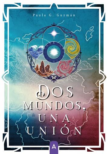 DOS MUNDOS, UNA UNIÓN | 9791388058813 | GUZMÁN, PAULA G.