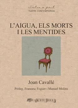 AIGUA, ELS MORTS I LES MENTIDES, L' | 9791399173406 | CAVALLÉ, JOAN