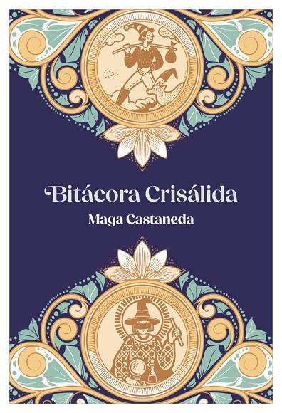 BITÁCORA CRISÁLIDA | 9791387737450 | CASTANEDA, MAGA