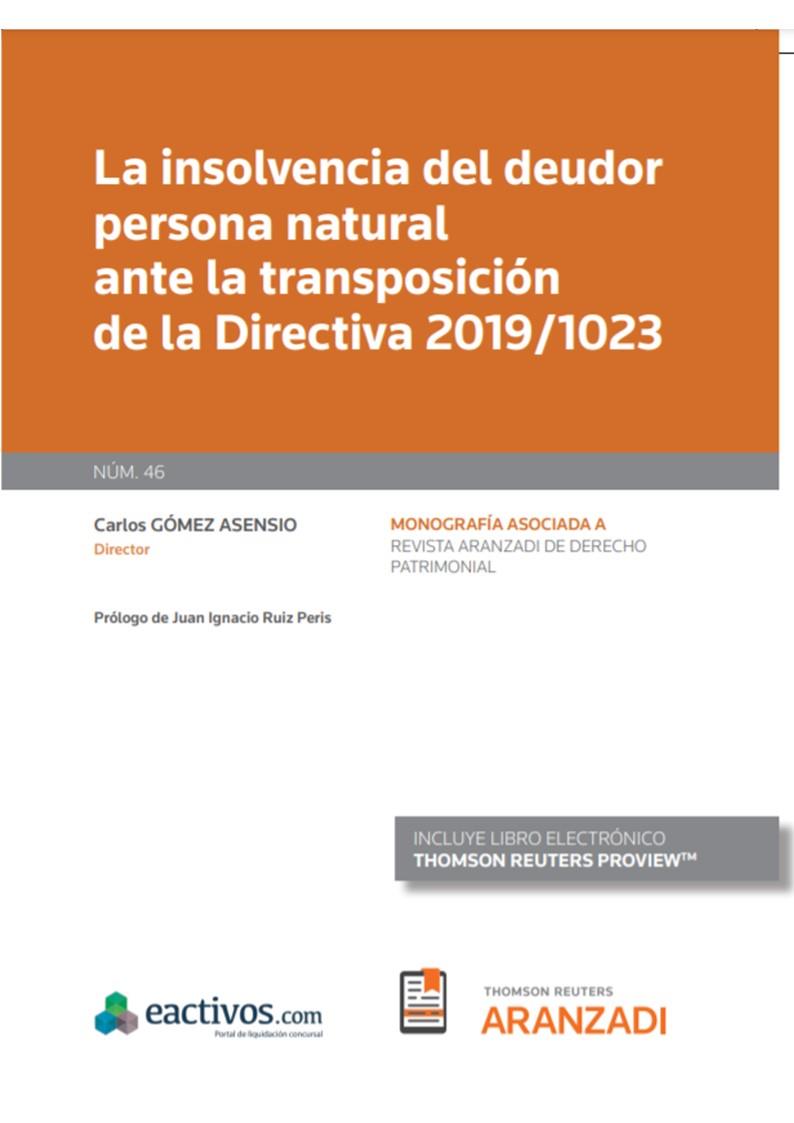 INSOLVENCIA DEL DEUDOR PERSONA NATURAL ANTE LA TRANSPOSICION DE LA DIRECTIVA 2019/1023 | 9788413905655 | GOMEZ ASENSIO, CARLOS