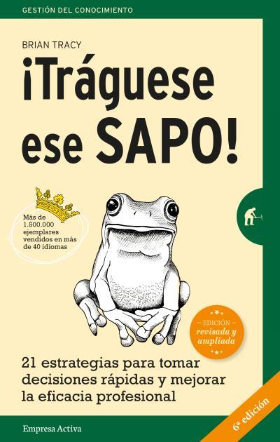 ¡TRÁGUESE ESE SAPO! (ED. REVISADA) | 9788492921744 | TRACY, BRIAN