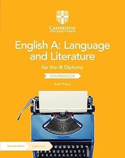 ENGLISH A: LANGUAGE AND LITERATURE FOR THE IB DIPLOMA COURSEBOOK | 9781009190886