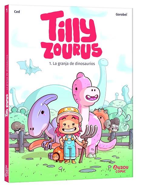 TILLY ZOURUS 01. LA GRANJA DE DINOSAURIOS | 9791039534543 | CED