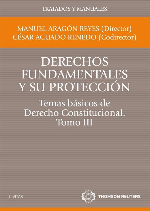 ORGANIZACIÓN GENERAL Y TERRITORIAL DEL ESTADO. TEMAS BÁSICOS.DCHO.CONS.TOMO III | 9788447035366 | AGUADO RENEDO, CÉSAR