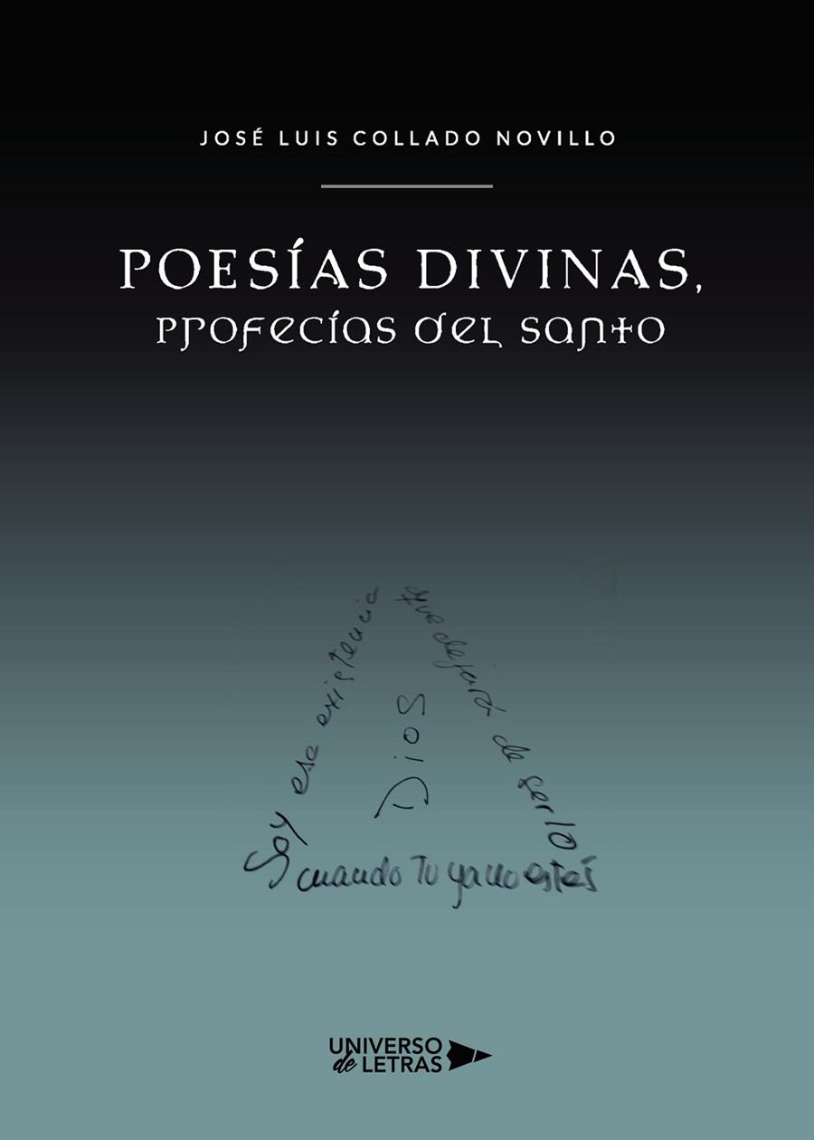 POESÍAS DIVINAS, PROFECÍAS DEL SANTO | 9788418034374 | COLLADO NOVILLO, JOSÉ LUIS