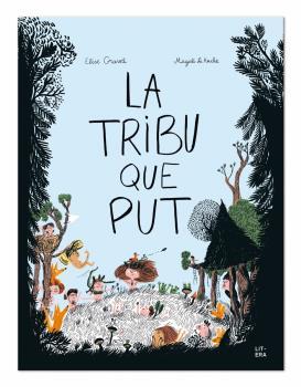 TRIBU QUE PUT, LA | 9788494843945 | LE HUCHE, MAGALI