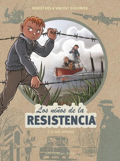 NIÑOS DE LA RESISTENCIA, LOS 05 : EL PAÍS DIVIDIDO | 9788417760571 | DUGOMIER / ERS