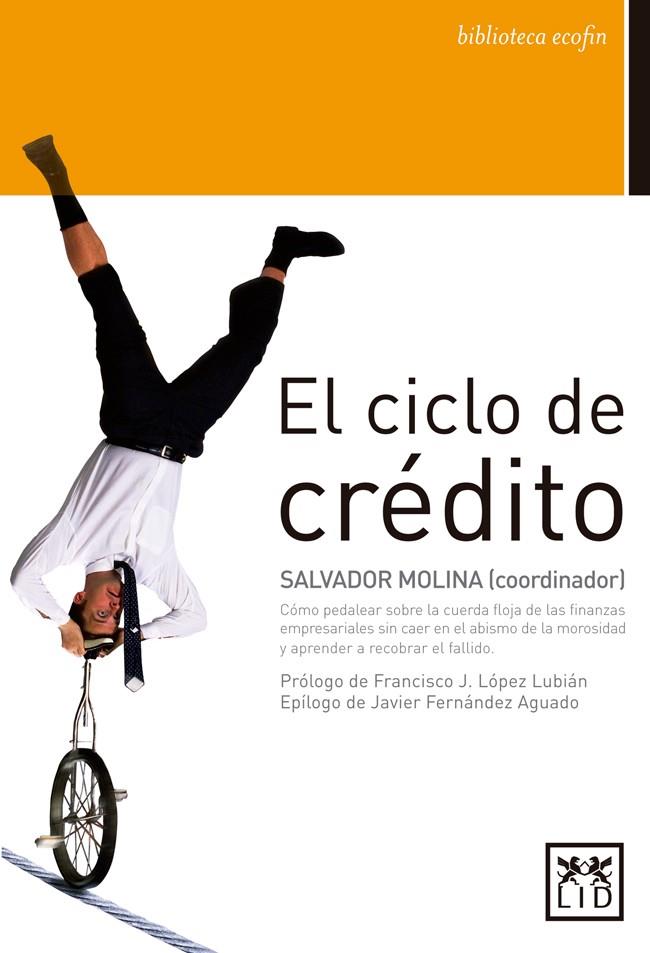 CICLO DE CRÉDITO, EL | 9788483569979 | MOLINA, SALVADOR