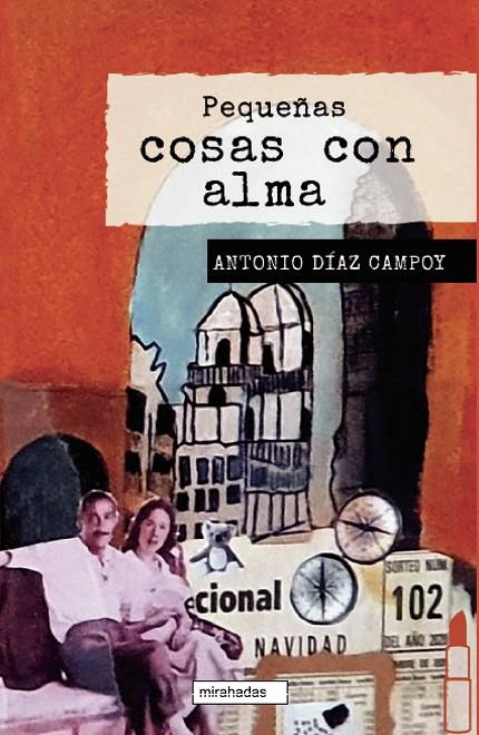 PEQUEÑAS COSAS CON ALMA | 9788418911644 | DIAZ CAMPOY, ANTONIO