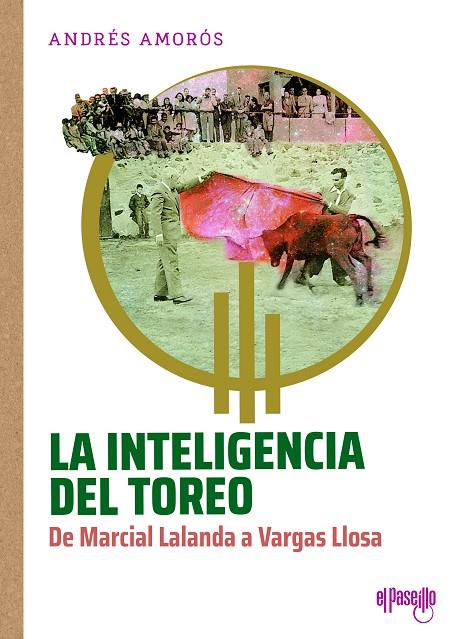 INTELIGENCIA DEL TOREO, LA | 9788412635744 | AMOROS, ANDRES
