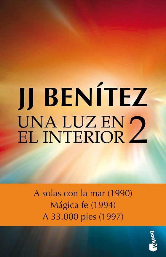 LUZ EN EL INTERIOR, UNA. VOLUMEN 2 | 9788408161660 | BENÍTEZ, J. J.