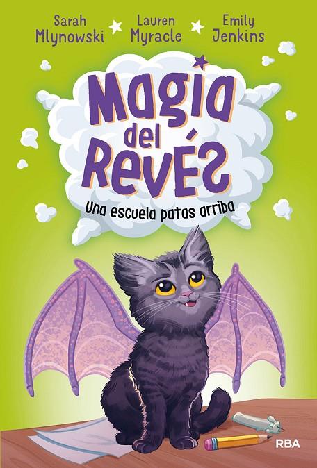 MAGIA DEL REVÉS 01. UNA ESCUELA PATAS ARRIBA | 9788427215795 | MLYNOWSKI, SARAH