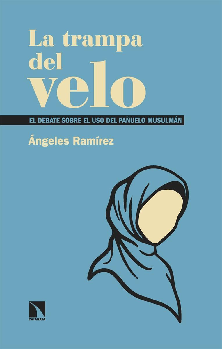 TRAMPA DEL VELO, LA | 9788410675759 | RAMIREZ, ANGELES
