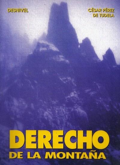 DERECHO DE LA MONTAÑA | 9788487746901 | PÉREZ TUDELA, C.