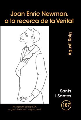 JOAN ENRIC NEWMAN, A LA RECERCA DE LA VERITAT | 9788498055276 | ROIG MARCE, AGUSTÍ