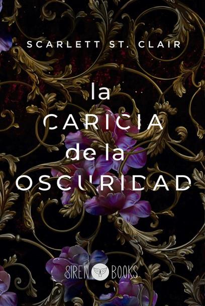 CARICIA DE LA OSCURIDAD, LA | 9788412483703 | ST. CLAIR, SCARLETT