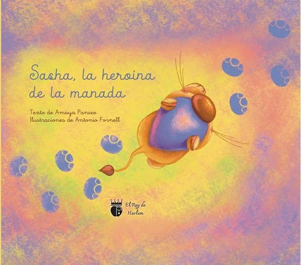 SASHA, LA HEROINA DE LA MANADA | 9788412857108 | PANIZO, AMAYA
