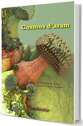 COSMOS D'ARAM | 9788494346071 | ALBALAT, ANTONI / ALBALAT, BALMA
