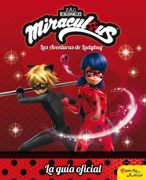 MIRACULOUS. LAS AVENTURAS DE LADYBUG. LA GUÍA OFICIAL | 9788408179702 | MIRACULOUS