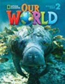 OUR WORLD AME 2 ALUMNO+CDR | 9781133939351