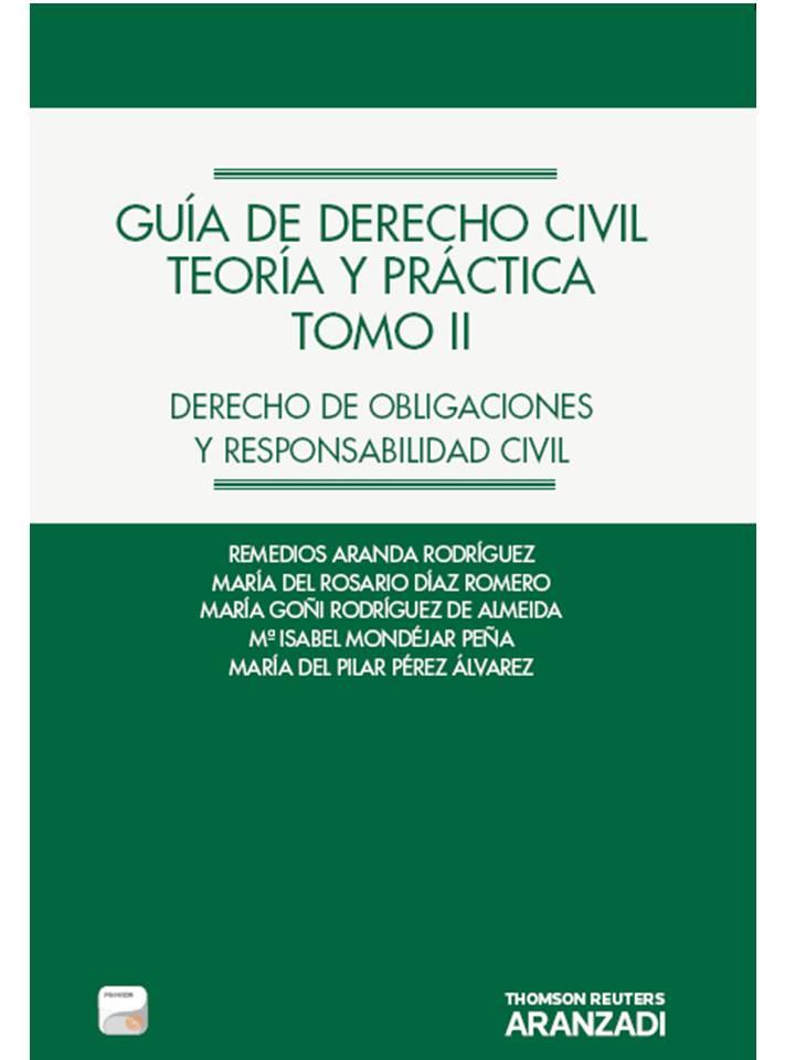 GUÍA DE DERECHO CIVIL. TEORIA Y PRÁCTICA. TOMO II | 9788490148433 | ARANDA RODRÍGUEZ, REMEDIOS