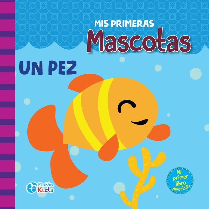 MIS PRIMERAS MASCOTAS | 9788417928049