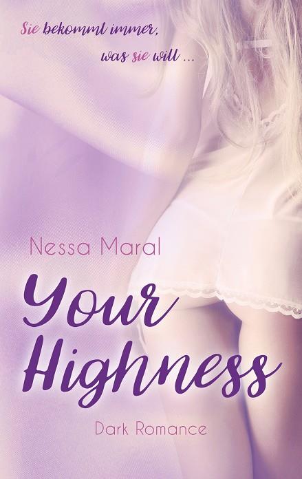 YOUR HIGHNESS | 9783746058962 | MARAL, NESSA
