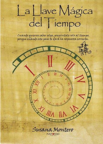 LLAVE MÁGICA DEL TIEMPO, LA | 9788415679769 | MONTERO, SUSANA