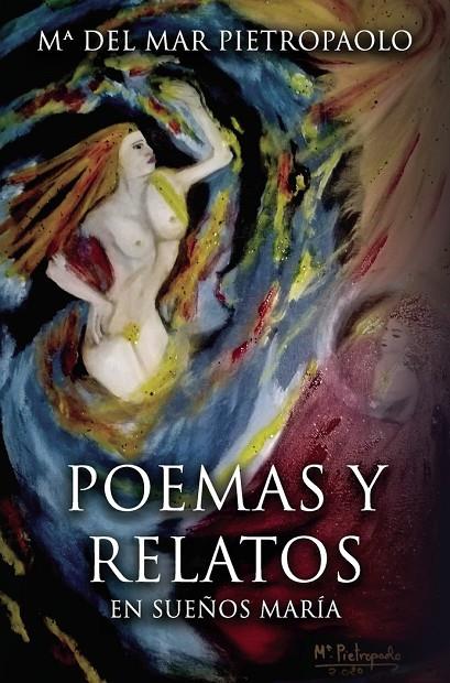 POEMAS Y RELATOS | 9788418886058 | PIETROPAOLO MATEO, MARÍA DEL MAR