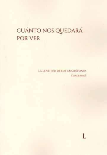 CUÁNTO NOS QUEDARÁ POR VER | 9791399033137 | VV. AA.