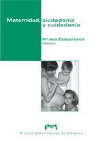 MATERNIDAD, CIUDADANÍA Y CUIDADANÍA | 9788415031383